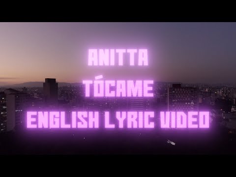 Anitta - Tócame (Official English Lyrics Video) | Warner Records