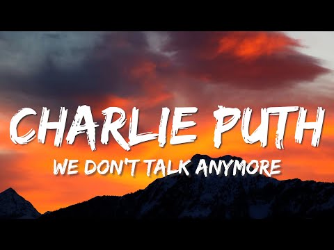 Charlie Puth - We Don't Talk Anymore (Lyrics) feat. Selena Gomez