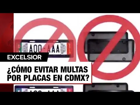 ¿Cómo poner las placas de tu auto para evitar multa en CDMX?