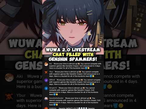 Wuthering Waves 2.0 Livestream Chat Filled With Genshin Spammers!