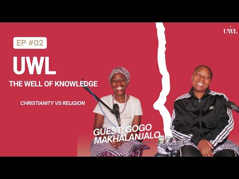 UWL EP02 With Gogo Makhalanjalo | Christianity Vs Religion | Quite Being Sangoma |5songomas one yard