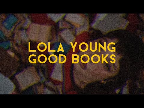 Lola young - Good Books [ lyrics ] @LolaYounggg