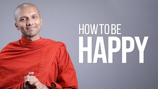 How To Be Happy | Buddhism In English