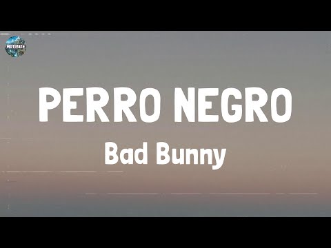 Bad Bunny - PERRO NEGRO (Lyrics)