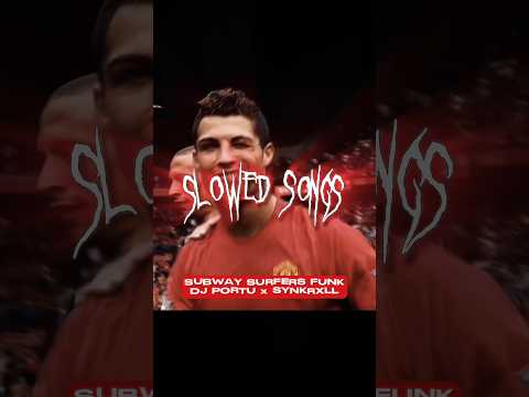 Cristiano Ronaldo Edit | SUBWAY SURFERS FUNK | Slowed Songs #newphonk #krushphonk #shorts