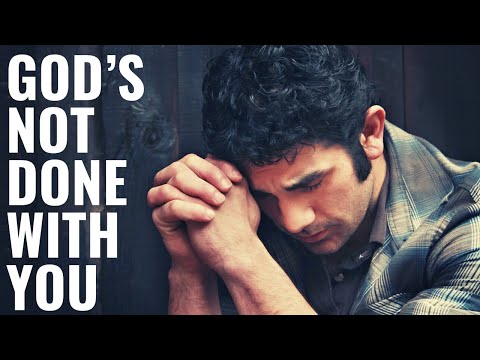 GOD’S NOT DONE WITH YOU YET | Your Story Is Not Over - Inspirational & Motivational Video