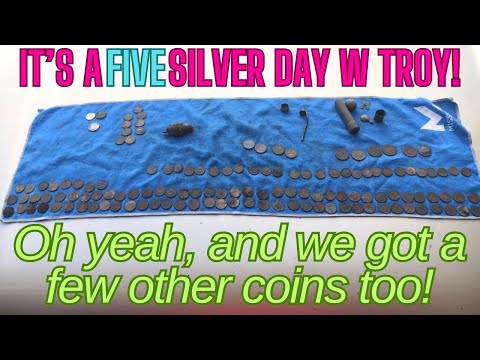 It's a FIVE Silver day metal detecting w/ Mr. DIRT TROLLING TROY + valuable foreign coin found!