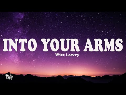 Witt Lowry - Into Your Arms (Lyrics) ft. Ava Max