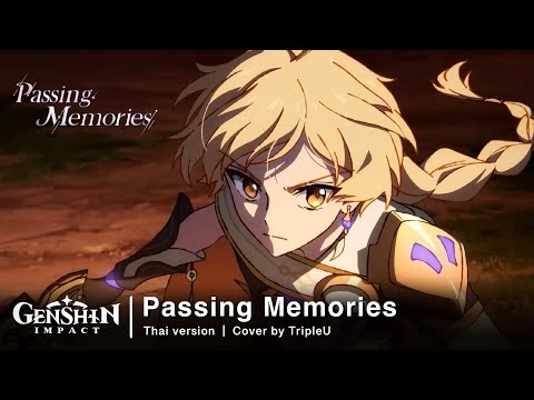 【Thai ver.】"Passing Memories" - Genshin Impact | TripleU [uw]