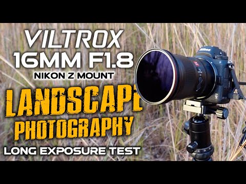 Viltrox 16mm F1.8 Landscape Photography | Long Exposure TEST!