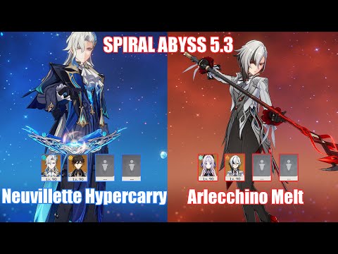 C1 Neuvillette Hypercarry & C0 Arlecchino Melt | Spiral Abyss 5.3 | Genshin Impact