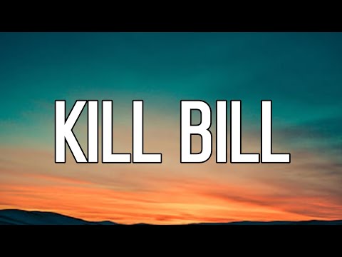 SZA - Kill Bill (Lyrics)