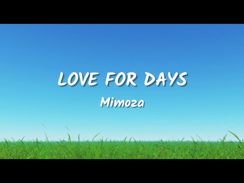 Mimoza - Love For Days (Lyrics Video)