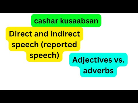 Waa Maxay Adjectives Vs. Adverbs, Direct And Indirect Speech