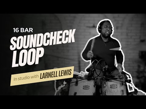 SOUNDCHECK LOOP - 16 BARS - LARNELL LEWIS