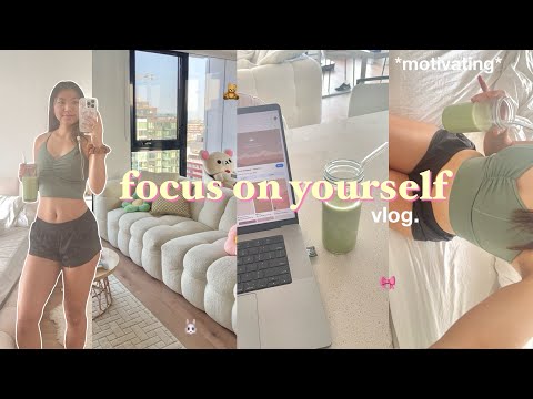 how to *really* focus on yourself 🍵🧚🏻 spending time alone, productive days & aesthetic vlog