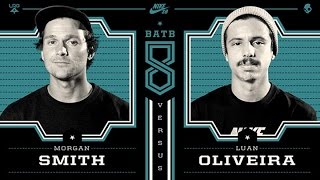 Luan Oliveira Vs Morgan Smith - BATB8: Round 2