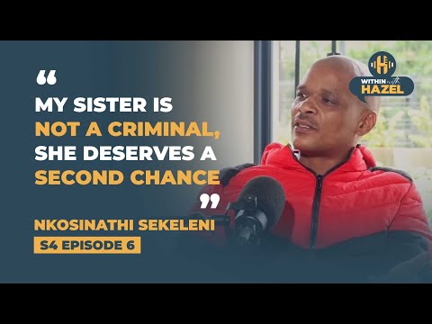 Within with Hazel S4 EP6 Nkosinathi Sekeleni