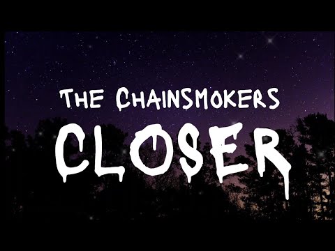 Closer | The Chainsmokers | Lyrics | Remix