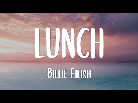 Billie Eilish - Lunch (Lyrics)