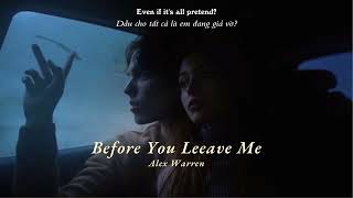 Vietsub | Before You Leave Me - Alex Warren | Lyrics Video