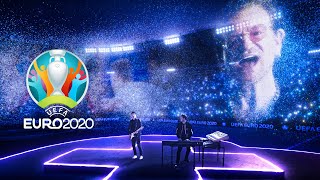 Martin Garrix, Bono & The Edge at EURO 2020 Opening Ceremony - We Are The People