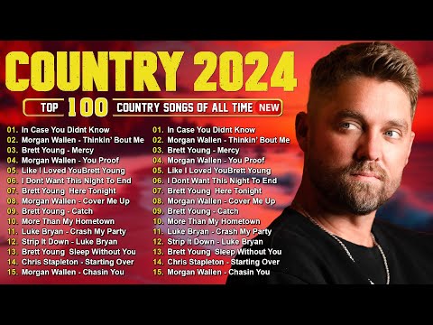 Country Music Playlist 2024 - Morgan Wallen, Luke Bryan, Luke Combs, Jason Aldean, Lee Brice