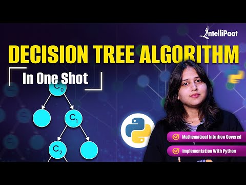 Decision Tree Algorithm in One Shot | Decision Tree Machine Learning Tutorial | Intellipaat