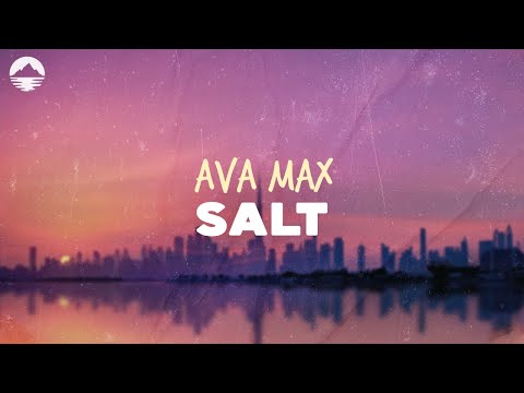 Ava Max - Salt | Lyrics