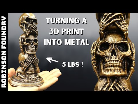 Turn a 3D PRINT into METAL - Lost PLA Metal Casting - Three Wise Skulls