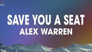 Alex Warren - Save You a Seat (Lyrics)