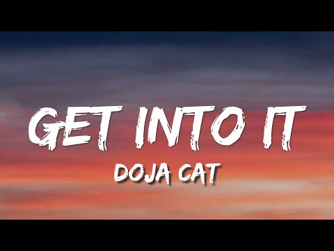 Doja Cat - Get Into It (Lyrics)