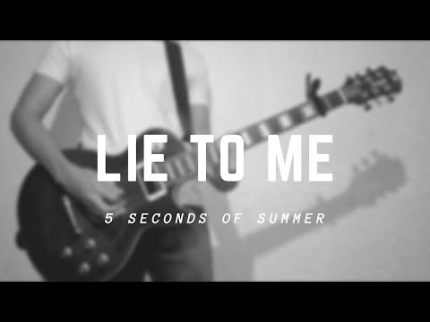 Lie to me - 5 Seconds of Summer (Cover)