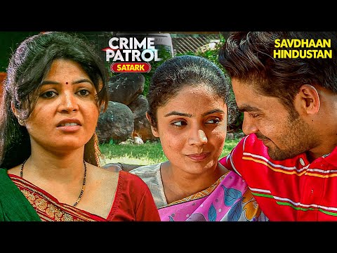 वर्दी के रौब में पुलिसवाले ने रचा खौफनाक खेल – क्या होगा अंजाम? | Crime Patrol | Crime Patrol Satark