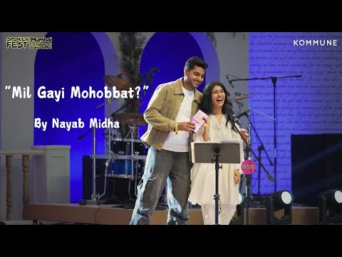 "Mil Gayi Mohobbat?" | #storytelling by Nayab Midha | Spoken Fest Mumbai 2025 #sayitwithsilk #love