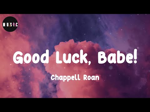 Chappell Roan - Good Luck, Babe! (Lyrics)