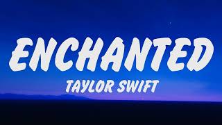 Taylor Swift - Enchanted (Lyrics) Ed Sheeran, Benson Boone, Aaron Smith