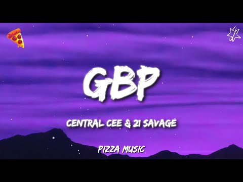 Central Cee & 21 Savage - GBP (Lyrics)