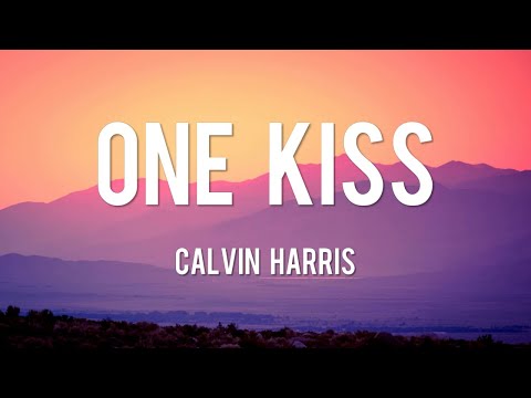 One Kiss - Calvin Harris [Lyrics] / ZAYN & Sia, Shawn Mendes, Sam Smith