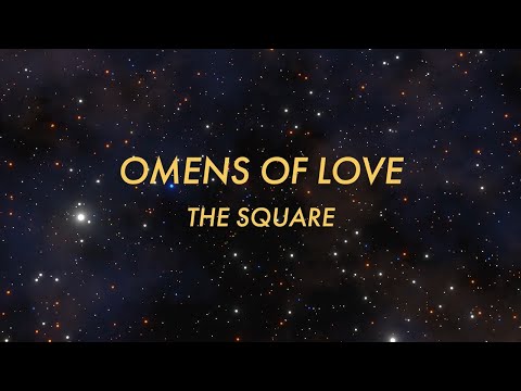 THE SQUARE ''OMENS OF LOVE'' OFFICIAL Image Clip