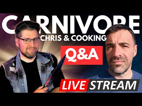 Chris Cooking Carnivore LIVESTREAM! QA