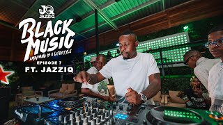 Mr Jazziq - Black Music Mix Episode 7 | Amapiano Mix 2024