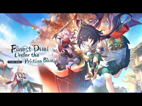 Version 2.4 Trailer OST - Finest Duel Under the Pristine Blue | Honkai: Star Rail