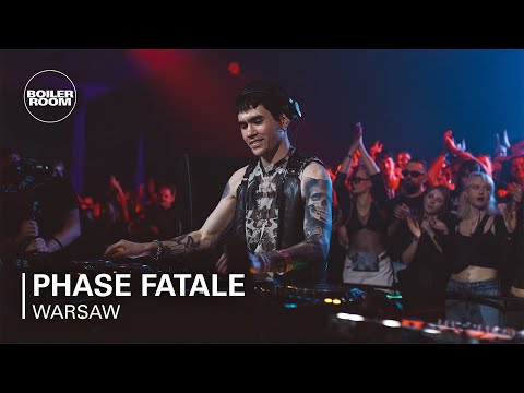 Phase Fatale | Boiler Room: Warsaw