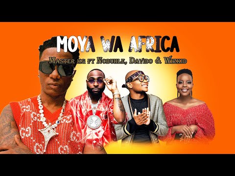 Master KG - Moya Wa Africa (feat. Nomcebo, Davido & Wizkid) | MIXED VOCAL | Type Beat 2024