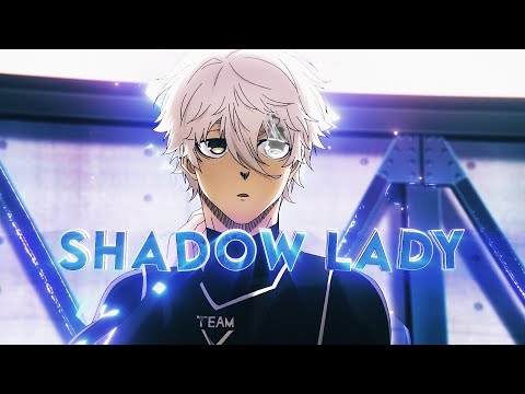 「Shadow Lady 💫」Nagi Seishiro - Blue Lock「AMV/EDIT」4k