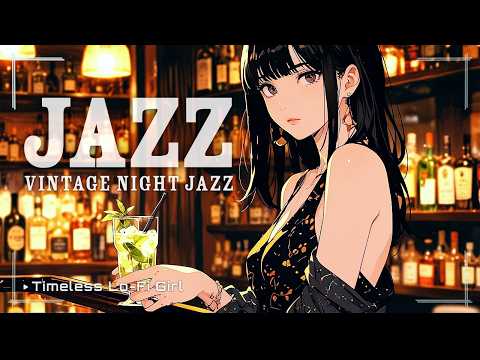 [Japanese-style Lounge x Relaxing Jazz] Vintage Bar Night/Relaxing BGM/Lofi Jazz/Timeless Lo-Fi Girl