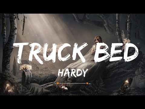 Hardy - Truck Bed (Lyrics) | Top Best Song