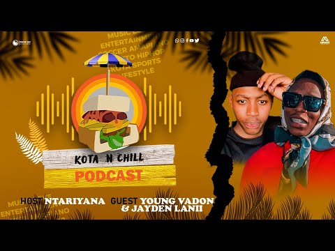 KOTA N CHILL EP97 WITH YOUNG JADEN & VADON | JAZZQ | BLACK IS BROWN | MANJE CLEAN | EXCELLENT | PCEE