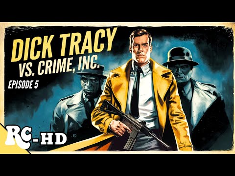 Dick Tracy Vs. Crime Inc | Full Classic Action Drama Series | Episode 5/15